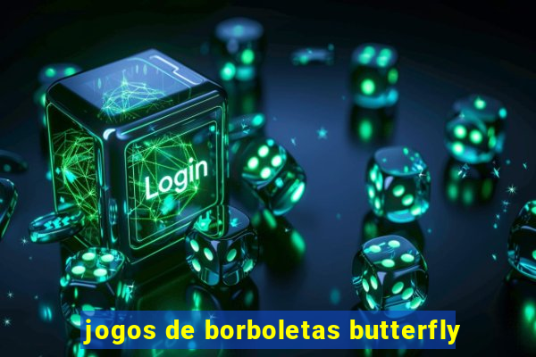 jogos de borboletas butterfly